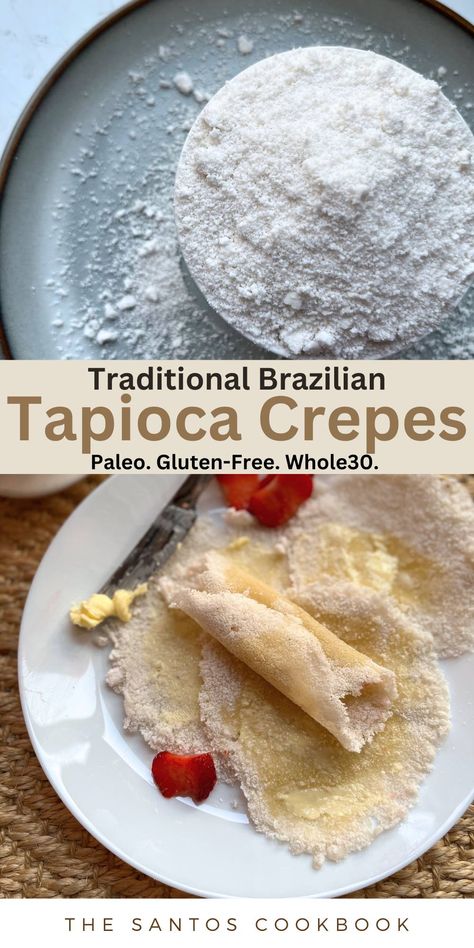 Traditional Brazilian Tapioca Crepes {Gluten-Free, Paleo, Vegan, AIP, Whole30} - The Santos Cookbook Tapioca Flour Crepes, Tapioca Pancakes Recipe, Brazilian Pancakes, Recipes With Tapioca Flour, Tapioca Breakfast, Tapioca Starch Recipes, Tapioca Flour Pancakes, Tapioca Pancakes, Tapioca Bread