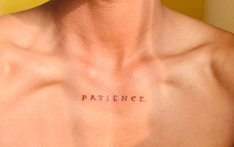 Word Chest Tattoo Men, Patience Tattoo, Really Bad Tattoos, Front Neck Tattoo, Word Tattoo Ideas, No Regrets Tattoo, Buddha Tattoo Design, Small Shoulder Tattoos, Phrase Tattoos