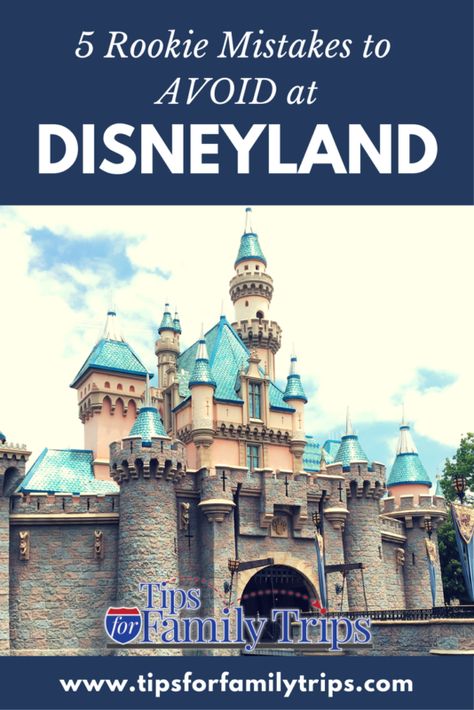 5 Rookie mistakes to avoid at Disneyland | tipsforfamilytrips.com | Disney tips and tricks | first trip to Disneyland | family vacation ideas | travel Disney Tips And Tricks, Disneyland Holidays, Disneyland Secrets, Disneyland Planning, Family Summer Vacation, Travel California, Disneyland Tips, Disneyland Vacation, Vacation Goals