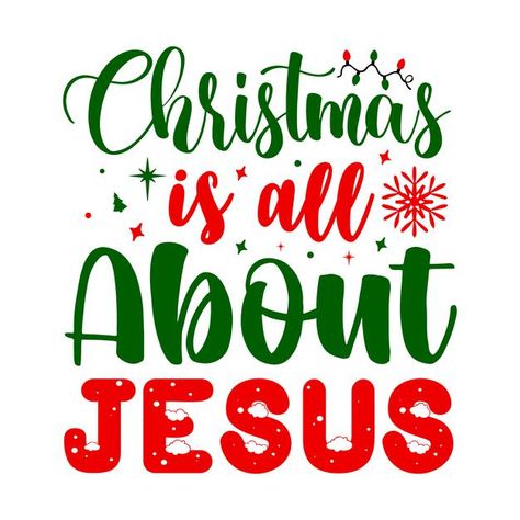 Christmas is all about jesus lettering p... | Premium Vector #Freepik #vector #logo #poster #christmas #christmas-tree Christmas Is All About Jesus, Christmas Bible Verse, Christmas Bible Verses, Yes And Amen, Poster Christmas, Christmas Bible, Logo Poster, Vector Christmas, Life Group