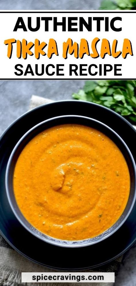 Tika Masala Sauce Recipe, Canning Tikka Masala Sauce, Tikka Sauce Recipe, Easy Tikka Masala Sauce, Tikka Masala Dip, Indian Sauce Recipes Easy, How To Make Tikka Masala Sauce, Tiki Masala Sauce, Best Tikka Masala Recipe