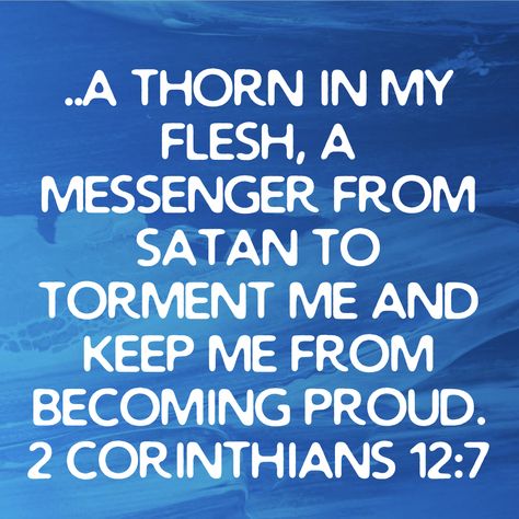 Hm. We ALWAYS focus on the “thorn in the flesh” metaphor. Tonight what is popping out at me is this other language- “a messenger from Satan”. I think it’s my reading in Job that is bringing this side into focus. TBH- it seems the less figurative of the two. Thorn In The Flesh, The Flesh, Prayer Warrior, In The Flesh, My Side, Study Guide, Figurative, Bible Study, Bible Verses