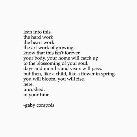 Charlie Quartley on Instagram: “Sharing this today because it beautifully encouraged me to keep going, ‘heart work’ isn’t always easy and sometimes the growing pains are…” Poems To Keep Going, Growing Pains, Poetry Inspiration, Keep Going, Work Hard, Verses, Encouragement, Poetry, Writing