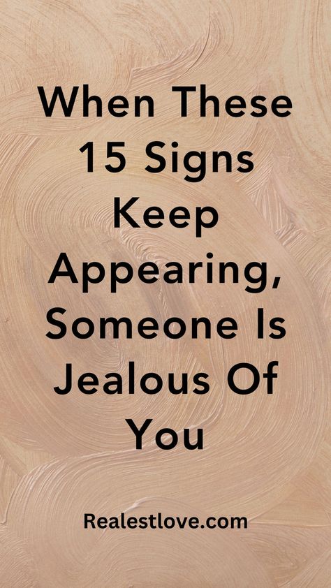 Signs Someone Is Jealous Of You Jealousy Friends, Signs Of Jealousy, Relationship Talk, Jealous Of You, Career Development, Healthy Relationships, Have You Ever, Self Esteem, Relationship Advice