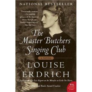 The Master Butchers Singing Club by Erdrich,Louise. Louise Erdrich, Recommended Books, National Book Award, Book Awards, Faith In Humanity, Favorite Authors, Book Authors, The Master, Historical Fiction