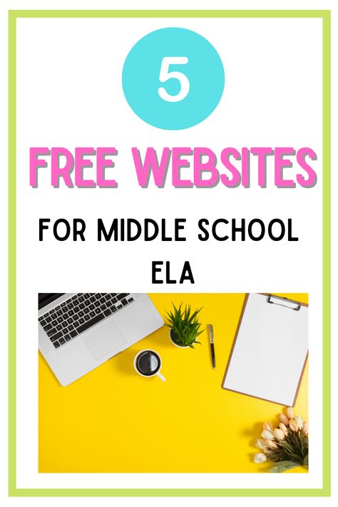 8th Grade Ela Classroom, Ela Lesson Plans Middle School, Middle School Classroom Themes, Middle School Esl, Middle School Technology, Middle School Reading Activities, Secondary Ela Classroom, Middle School Ela Classroom, Free Websites