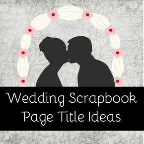 Here are some of our favorite handpicked wedding scrapbook titles you can use for ideas and inspiration on your wedding scrapbooking pages. Scrapbook Title Ideas, Bride Scrapbook, Couple Scrapbook, Bridal Shower Scrapbook, Scrapbook Examples, Wedding Scrapbook Pages, Wedding Scrapbooking, Wedding Scrapbooking Layouts, Paper Bag Scrapbook