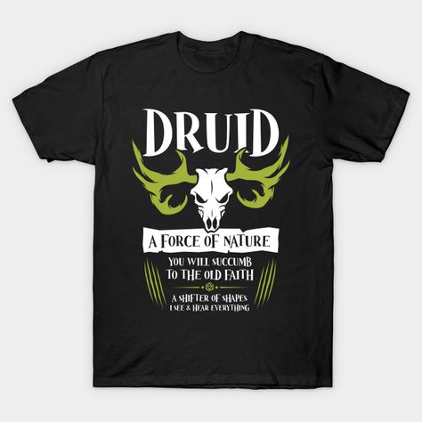 dungeons and dragons druid t-shirt for druid character class D&d Tshirt, Class Tshirts, Dnd Druid, Dnd Shirts, D D Classes, Dnd Classes, Dungeons Dragons, Gaming Shirt, Dungeon Master