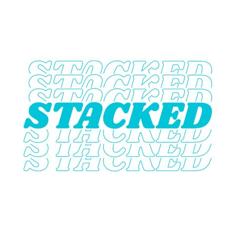 Stacked Fonts - Stacked Text Generator Stacked Font Design, Stacked Text Design, Outline Text Design, Tshirt Fonts, Handwritten Fonts Free, Moodboard Journal, Outline Font, Vertical Text, Wavy Font