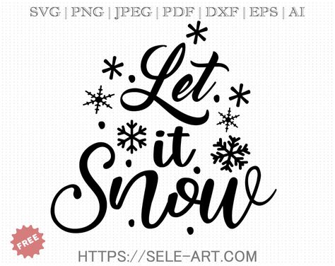 Free Let It Snow SVG - Let It Snow Svg Free, Crafty Quotes, Let It Snow Svg, Pet Crafts, Snow Signs, Cricut Christmas Ideas, Cheer Svg, Christmas Quote, Hello December