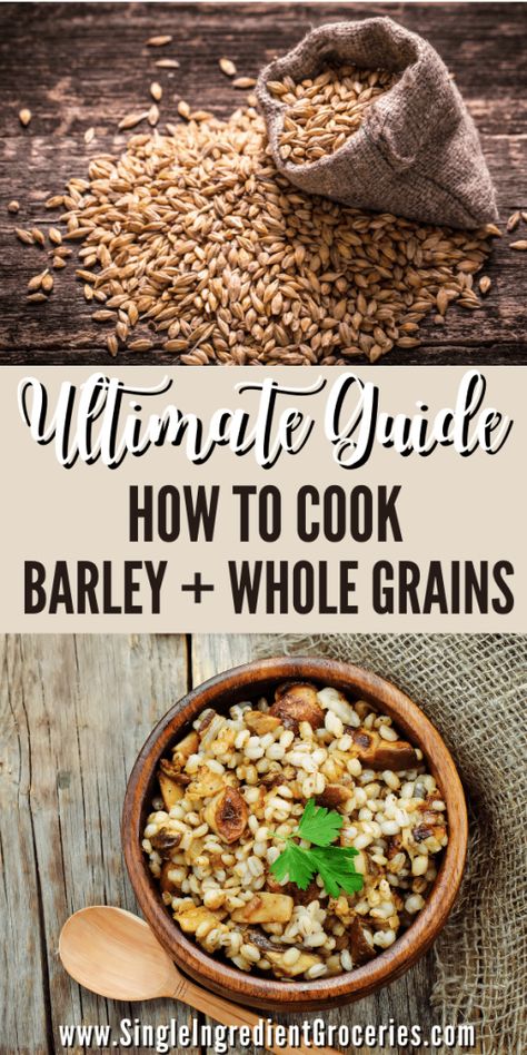 This ultimate guide will show you how to cook barley and whole grains, and discover more than 20 healthy, beneficial whole grains to incorporate into your diet. Have you ever thought about changing things up and cooking barley instead of the steel cut oats you may eat every day? What’s stopping you? No need to feel intimidated. This article will cover everything you need to know about barley and cooking with whole grains so you can grain some confidence! #barley #wholegrains #eatinghealthy Cooking Barley, Barley Recipe Healthy, Whole Grains List, Barley Benefits, How To Cook Barley, Cooking Grains, Barley Recipe, Food Substitutions, Steel Cut Oats