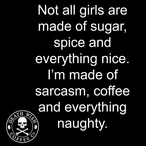 Sarcasm, coffee and everything naughty! Too Much Coffee Meme Funny, Coffee And Sarcasm Quotes, Coffee Sarcasm Quotes, Coffee Quotes Humor, Crazy Coffee Lady, Cookie Sayings, Coffee Meme Funny, Food Definition, Coffee Motivation