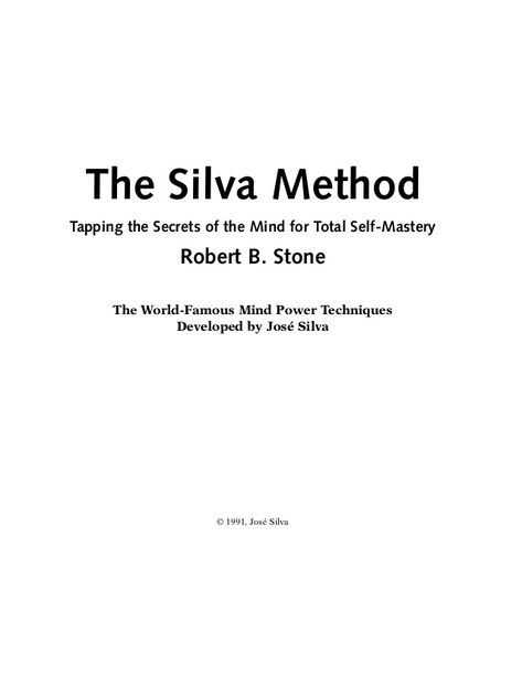 Robert b. stone the silva method Silva Mind Control, Silva Method, Jose Silva, Meditation For Kids, Buddha Nature, Philosophy Of Mind, Mental Discipline, Nlp Coaching, Meditation Methods