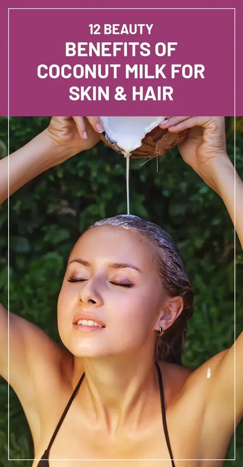 Coconut Milk For Skin, Benefits Of Coconut Milk, Milk For Skin, Coconut Milk Benefits, Coconut Milk For Hair, Sunburn Peeling, Hair Care Frizzy, Coconut Milk Uses, Benefits Of Coconut