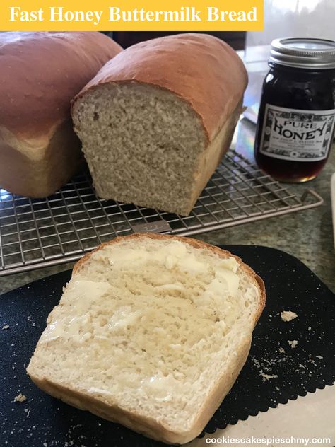 Fast Honey Buttermilk Bread – Cookies Cakes Pies Oh My Homemade Buttermilk Bread, Honey Buttermilk Bread Recipe, Honey Buttermilk Bread Machine Recipe, Buttermilk Yeast Bread, Buttermilk Bread Machine Recipes, Honey Buttermilk Bread, Buttermilk Bread, Honey Wheat Bread, Cookie Cake Pie