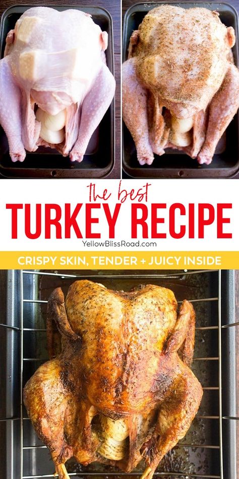 Thanksgiving Turkey Recipe, Best Turkey Recipe, Best Thanksgiving Turkey Recipe, Whole Turkey Recipes, Cook A Turkey, The Best Turkey, Roast Turkey Recipes, Dinner Thanksgiving, Best Thanksgiving Recipes