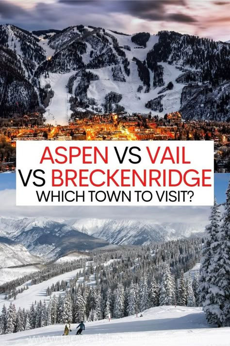 Can decide whether to visit Aspen vs Vail vs Breckenridge? Check out this guide to find which Colorado ski town is right for you! Aspen Colorado Winter Vacation, Aspen Colorado Ski Resort, Vail Colorado Skiing, Vail Colorado Christmas, Breckenridge Colorado Christmas, Breckenridge Colorado Winter Outfits, Aspen Colorado Aesthetic, Veil Colorado, Breckenridge Colorado Skiing