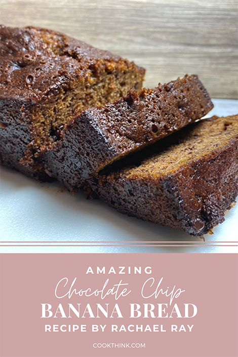 Rachel Ray Banana Bread Recipe, Chocolate Chip Banana Bread Recipe, Bread Jam, Banana Bread Ingredients, Chocolate Chip Bread, Chocolate Chip Banana, Rachel Ray, Chocolate Banana Bread, Banana Nut Bread