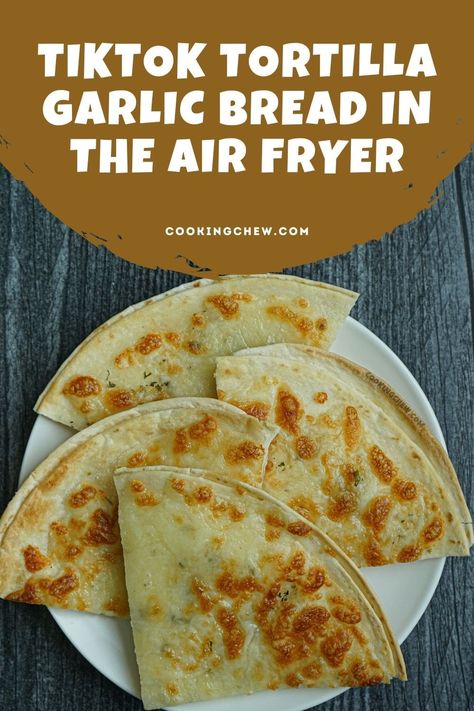 Air Fryer Garlic Cheese Tortilla, Tortilla Pizza Recipes Air Fryer, Cheesy Garlic Bread In Air Fryer, Airfryer Tortilla Garlic Bread, Tortilla Wrap Garlic Bread, Low Carb Air Fryer Lunch, Cheese And Tortilla Recipes, Tortilla Garlic Bread Air Fryer, Garlic Cheese Bread Air Fryer