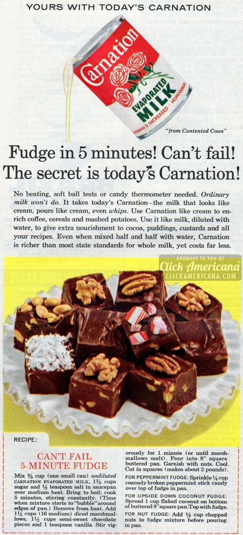 Can’t Fail 5-minute Fudge Fudge in 5 minutes! Can’t fail! The secret is today’s Carnation. No beating, soft ball tests or candy thermometer needed.   Can’t Fail 5-minute Fudge recipe Ingredients 2/3 cup evaporated milk, undiluted 1-2/3 cups sugar 1/2 teaspoon salt 1 1/2 cups marshmallows, diced 1-1/2 cups semisweet chocolate chips 1 teaspoon vanilla … Fudge With Evaporated Milk, 5 Minute Fudge, Evaporated Milk Recipes, Old Fashioned Fudge, Fudge Easy, Fudge Recipe, Homemade Candies, Retro Recipes, Evaporated Milk