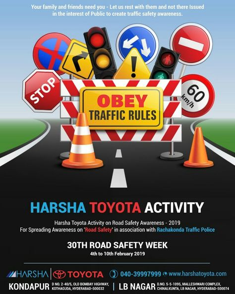 Obey Traffic Rules..  Safety Begins with you.  It's time to be alert and cautions because it is life not else.   30th ROAD SAFETY WEEK-2019 From 4th Feb to 10th Feb 2019. #Rachakondapolice #Roadsafetyweek #RACHAKONDAPOLICECOMMISIONERATE #HarshaToyota #Harshaauto #Harshaautogroup Road Safety Awareness Poster Ideas, Road Safety Awareness Poster, Traffic Awareness Drawing, Traffic Awareness Poster, Road Safety Poster Ideas For Competition, Road Safety Poster Creative Drawing, Road Safety Slogans, Road Safety Week, Road Safety Poster