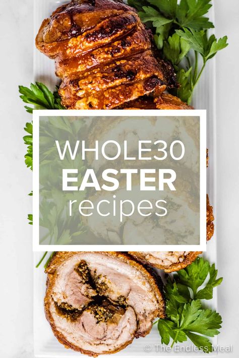 These Whole30 Easter recipes will help you stay on plan during the holidays. They are delicious, Whole30 compliant, and perfect for your Easter dinner.  #theendlessmeal #easter #whole30 #whole30easter #healthyrecipes #paleo #paleorecipes #whole30recipes #healthyeasterrecipes Whole 30 Easter, Paleo Easter Recipes, Paleo Easter, Easter Side Dishes Recipes, Healthy Easter Recipes, Side Dishes For Ham, Easter Meal, Springtime Recipes, Roasted Root Veggies