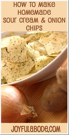 Sour Cream And Onion Chips, Onion Chips, Homemade Potato Chips, Homemade Sour Cream, Potato Chip Recipes, Knife Skills, Homemade Chips, Dehydrated Fruit, Sour Cream And Onion