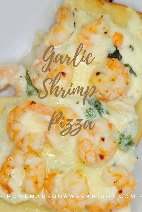 Garlic Shrimp Pizza Recipe, White Shrimp Pizza, Shrimp Pizza Recipe Garlic Butter, Garlic Prawn Pizza Recipe, Shrimp Pizza With White Sauce, Pizza With Shrimp, Shrimp Naan Bread Pizza, Prawn Pizza Recipes, Shrimp Scampi Pizza Recipes