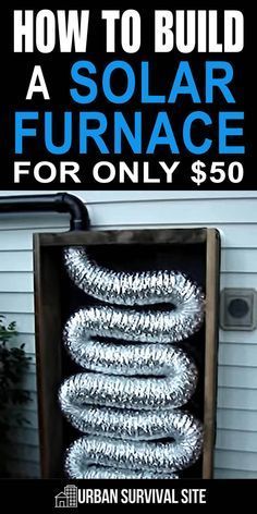 Solar Furnace, Off Grid Survival, Diy Hanging Shelves, Solar Energy Diy, Survival Life Hacks, Urban Survival, Prepper Survival, Wine Bottle Diy, Homestead Survival