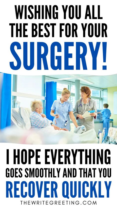 Good Luck With Your Surgery Funny, Positive Quotes For Surgery, Good Luck With Your Surgery, Ways To Say Good Luck, Surgery Quotes, Event Quotes, Graduation Quotes, Knee Surgery, Inspiring Words