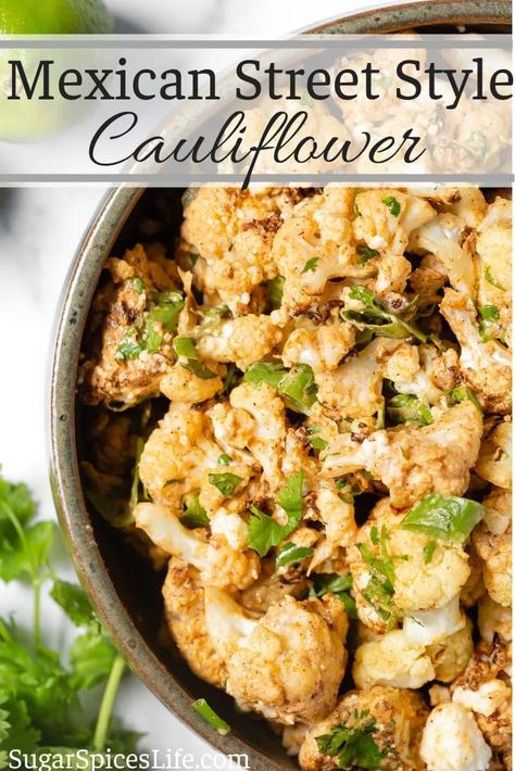 Cripsy, roasted cauliflower coated in a flavorful, creamy sauce, then tossed with crumbled Queso, green onions, and cilantro. This Mexican Street Style Cauliflower is an easy and delicious side or appetizer! Tajin Cauliflower, Mexican Roasted Cauliflower, Mexican Street Corn Cauliflower, Cauliflower Street Corn, Green Cauliflower Recipes, Mexican Street Cauliflower, Mexican Street Style, Mexican Vegetables, Mexican Cauliflower