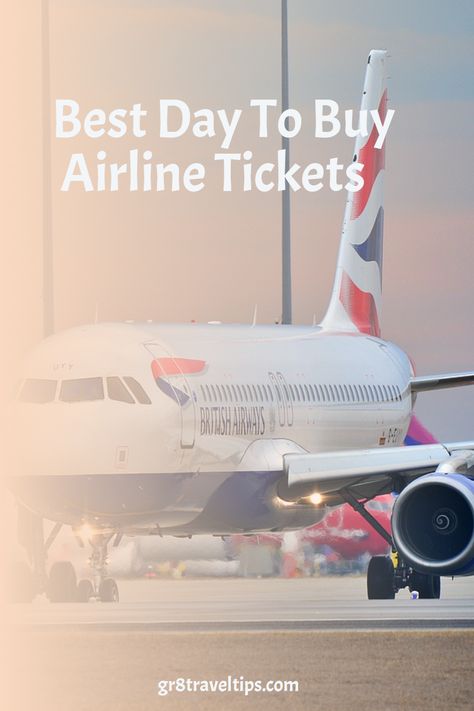 When To Buy Airline Tickets, Best Day To Buy Airline Tickets, Best Airlines For International Flights, Airline Travel Tips, Best Time To Buy Airline Tickets, Cheapest Airline Tickets, Buying Plane Tickets, Cheap Airline Tickets, National Airlines