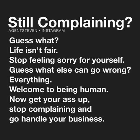 Self Pity Quotes, Pity Quotes, Fair Quotes, Bad Quotes, Life Isnt Fair, Victim Mentality, Stop Complaining, Feeling Sorry For Yourself, Pity Party