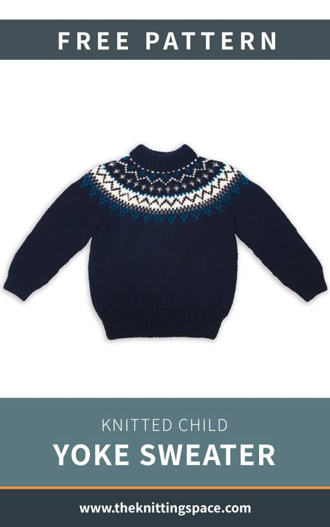 Fair Isle Knitting Patterns Free, Knitting Kids Sweaters, Sweater Free Knitting Pattern, Free Baby Sweater Knitting Patterns, Kids Sweater Pattern, Boys Knitting Patterns Free, Yoke Sweater, Knitting Patterns Boys, Kids Knitting Patterns