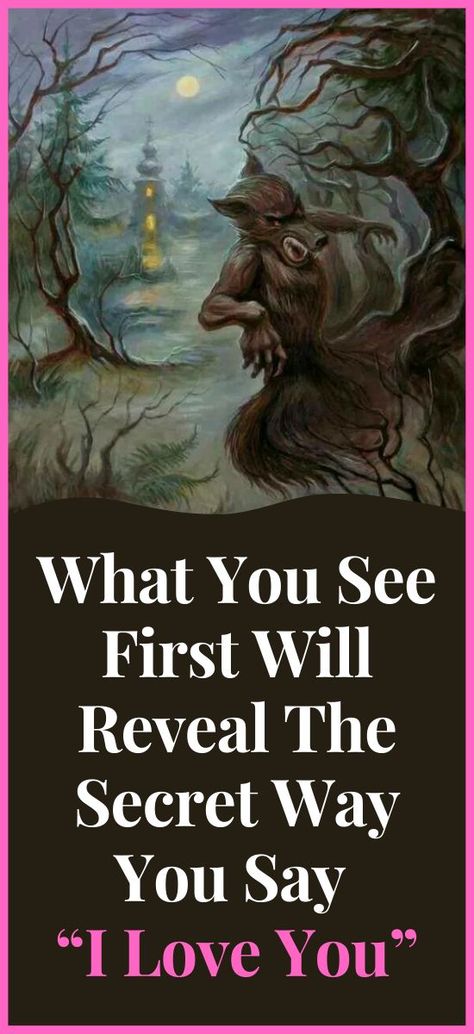 What You See First Will Reveal The Secret Way You Say “I Love You” Psychology Quiz, Personality Psychology, Deeper Life, Personality Quiz, Say I Love You, What You See, The Secret, I Love You, The First