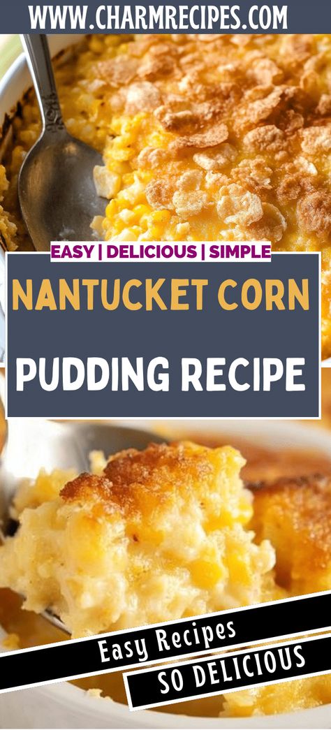 Indian Corn Pudding, Sweet Corn Custard Pudding, Nantucket Corn Casserole, Corn Pudding With Fresh Corn, Corn Pudding No Jiffy, Cornbread Pudding Casserole, Old Fashioned Corn Pudding, Thanksgiving Corn Pudding, Southern Corn Pudding Recipe