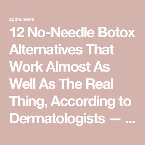 12 No-Needle Botox Alternatives That Work Almost As Well As The Real Thing, According to Dermatologists — Shape Homemade Botox Recipe, Botox In A Bottle, Natural Botox, Botox Alternative, Skin Care And Makeup, Healing Herbs, Youthful Skin, Healthy Dessert Recipes, Healthy Dessert