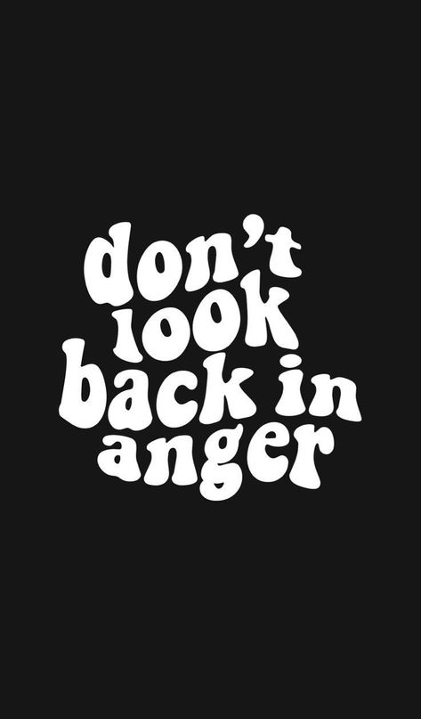 Noel Gallagher Dont Look Back In Anger, Don’t Look Back In Anger Oasis, Don’t Look Back In Anger Tattoo, Oasis Lyrics Wallpaper, Don’t Look Back In Anger, Oasis Band Aesthetic, Don’t Look Back, Oasis Wallpaper Iphone, Noel Gallagher Wallpaper