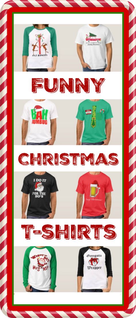 Funny Christmas T-Shirt for the whole family.  You can even customize these shirts!  #ChristmasShirts #FunnyChristmasShirts Holiday Family Shirt Ideas, Christmas Cricut Tshirt Ideas, Funny Christmas Tshirts For Family, Funny Christmas T-shirts, Ugly Christmas Tshirts, Christmas Tee Shirt Ideas, Cricut Christmas Shirts Funny, Christmas Family Shirts Ideas Funny, Ugly Christmas Shirt Ideas