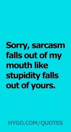 😔 😟 😕 Slay Quotes, Quotes Sassy, Gary Larson, Sassy Shirts, Sarcasm Quotes, Savage Quotes, Funny Quotes Sarcasm, Funny Quotes For Teens, Shirts Ideas