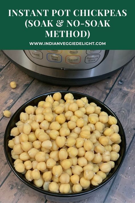 Instant Pot Chickpeas Soaked, Pressure Cook Chickpeas, Cooking Chickpeas In Instant Pot, Instant Pot Chickpeas Recipes, Instapot Chickpeas, Chickpea Instant Pot, Chickpeas Instant Pot, Chickpeas In Instant Pot, Garbanzo Recipes