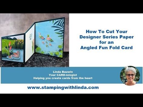 How To Cut Paper For Cascading Fun Fold Card | Stamping with Linda, CARD-iologist Card Stamping, Accordion Fold, Duck Pond, Fun Folds, Fold Cards, Designer Series Paper, Fancy Fold Cards, Cut Paper, Fancy Folds