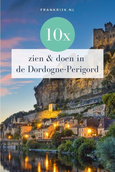 De mooiste plekken in de Dordogne - frankrijk.nl Dordogne River, Dordogne France, Regions Of France, France Itinerary, Josephine Baker, Medieval Life, Visit France, Voyage Europe, Limousin