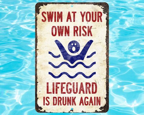 Lifeguard Party Ideas, Pool Signs Diy, Pool Crafts, Tropical Signs, Tub Room, Metal Pool, Outdoors Ideas, Pool Rules, Fun Sign