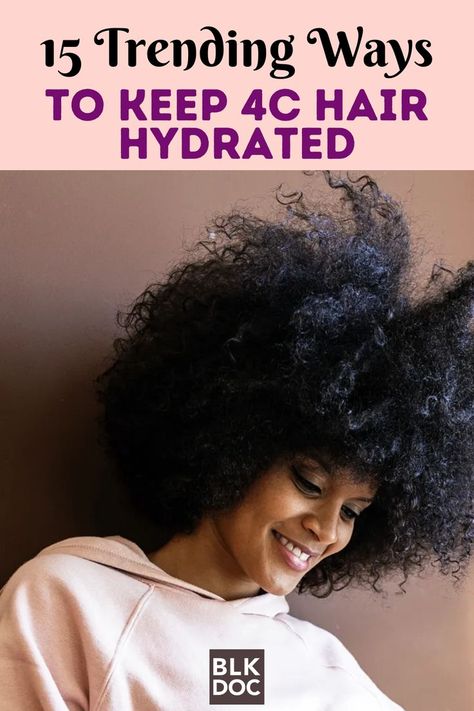 Trending Ways to Keep 4C Hair Hydrated 4c Hair Tips, Hair Tips And Tricks, Black Doctor, Medical Specialties, Hair Issues, 4c Hair, Deep Conditioning, 4c Hairstyles, Moisturize Hair