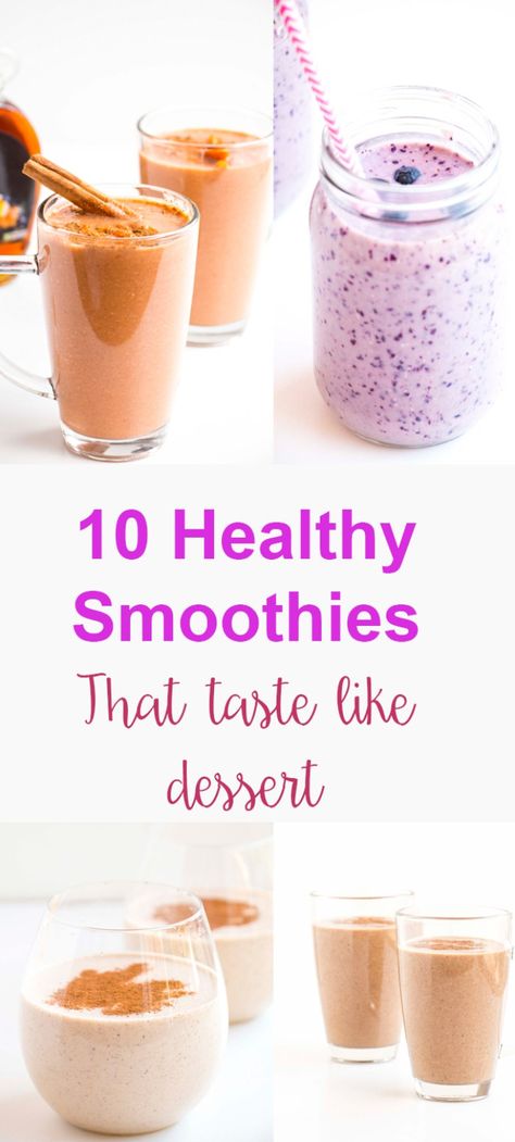 10 Healthy Smoothies That Taste Like Dessert - Baking-Ginger Delicious Healthy Smoothie Recipes, Dessert Cravings, Blender Smoothie, Healthy Smoothie Recipes, Dessert Smoothie, Smoothie Prep, Best Smoothie Recipes, Yummy Smoothie Recipes, Healthy Shakes