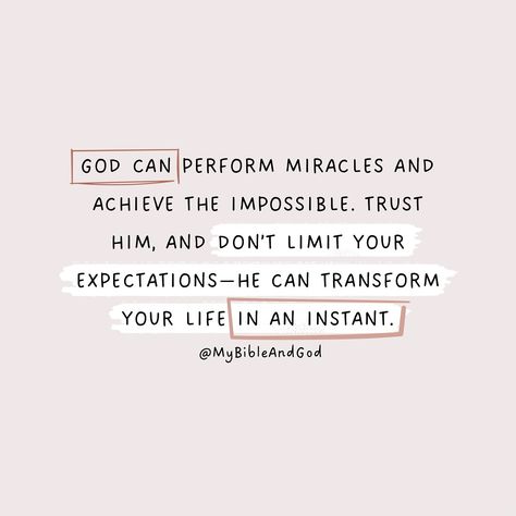 Don’t limit your expectations or underestimate God’s ability to transform your life or do the impossible—quickly. “I am the Lord, the God of all mankind. Is anything too hard for me?” — Jeremiah‬ ‭32‬:‭27 Jesus looked at them and said, “With man this is impossible, but with God all things are possible.” — Matthew‬ ‭19‬:‭26‬ Quotes On Faith In God, Vessel Of God, Spiritual Quotes For Him, Inspiring Quotes About God, Good Quotes From The Bible, Anything Is Possible With God, Commit Your Work To The Lord, God Has My Back Quotes, Godly Men Quotes