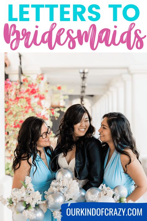 How To Write Letters To Your Bridesmaids Letters To Bridesmaids From Bride, Letter To My Bridesmaid, Letters To Bridesmaids, Letter To Bridesmaid, Bridesmaid Letter, Write Letters, Wedding Letters, Wedding 2025, Letter To Yourself