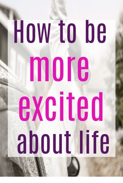 How to Feel More Excited About Life - some fabulous  life hacks to excite and moivate you #selfhelp #lifehacks #motivation #excitement How To Get Excited About Life, Get Excited About Life, Excited About Life, Healthy Happy Life, Life Quality, Feeling Excited, Social Circle, Emotional Wellbeing, Emotional Regulation