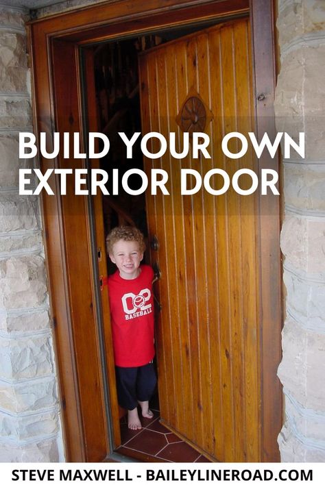 Build Your Own Front Door, Build A Front Door, Wooden Exterior Door, Making An Exterior Door, Door Building, Making Rustic Doors, Insulated Door, Diy Modern Front Door, Outdoor Doors Ideas